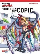 Kolorieren mit Copic-Stiften (How To Draw Manga) vo... | Buch | Zustand sehr gut