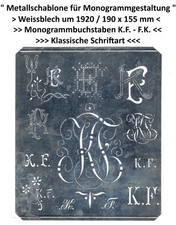 " Monogramm Schablone K . - F