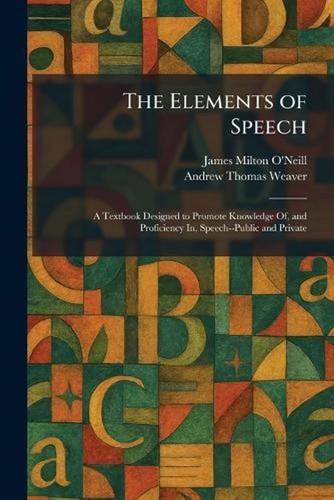The elements speech a - the, speech: