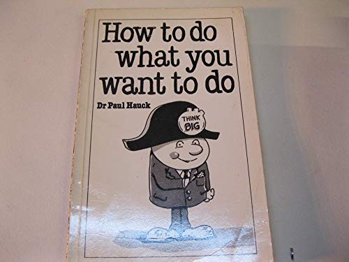 How what you - how, want
