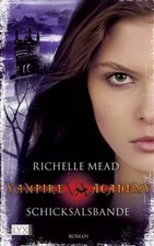 Vampire Academy 06 von