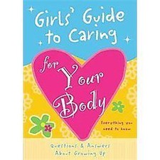 Girls' Guide to Caring for