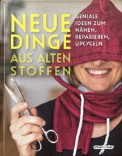 Neue Dinge aus alten Stoffen | 2023 | deutsch