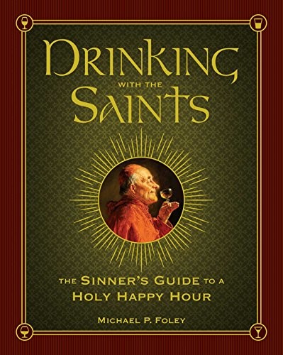 Drinking with the - saints:,