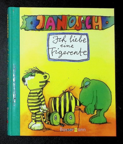 Janosch ich liebe eine - ich,