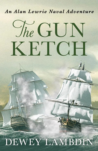 The gun ketch dewey lambdin - ketch,