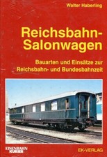 Reichsbahn-Salonwagen: Bauarten und Einsätze zur Reichsbahn- und Bundesbahnzeit