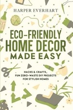 Eco-Friendly Home Decor Made
