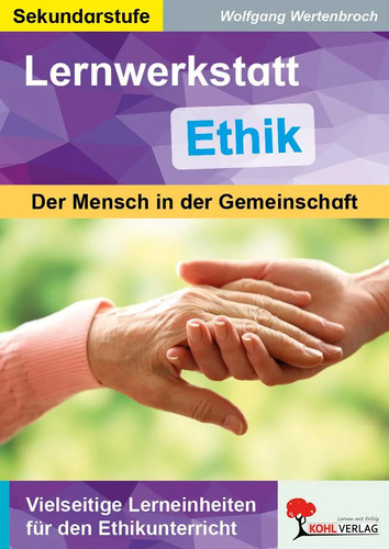 Lernwerkstatt ethik der mensch - der,