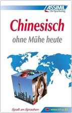 Assimil Gmbh ASSiMiL Chinesisch ohne Mühe heute - Lehrbuch - Niveau A1-B2