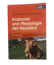 Anatomie und Physiologie der Haustiere Loeffler Gäbel utb 14 Auflage
