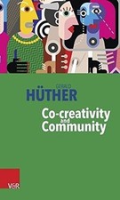 Co-creativity and Community by Gerald Hüther | Book | condition like new