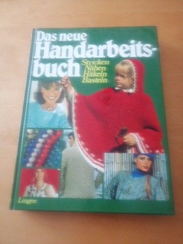 Das neue handarbeitsbuch - das,