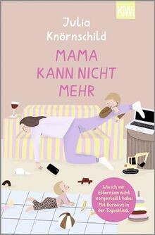 Mama kann nicht mehr - :, wie