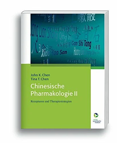Chinesische pharmakologie - pharmakologie, ii