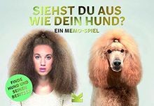 Siehst du aus wie dein Hund