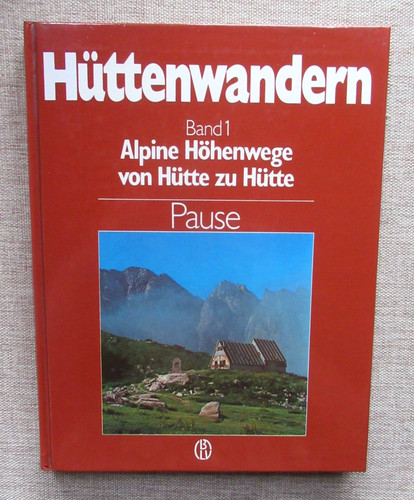 Hüttenwandern band alpine - hüttenwandern, 1