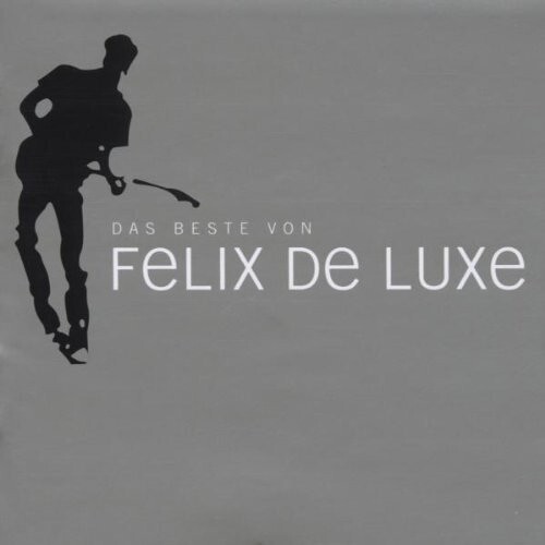 Das beste von felix luxe - beste,