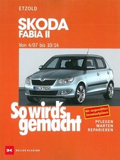 SKODA FABIA 2 (5J) Reparaturanleitung So wirds gemacht, Reparatur-Handbuch/II