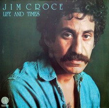Jim Croce Life And Times