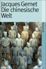 Die chinesische Welt. Die Geschichte Chinas von den Anfä... | Buch | Zustand gut