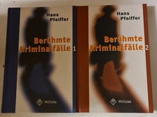 Hans Pfeiffer - Berühmte Kriminalfälle 1+2 - Militzke Verlag