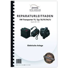 VW Transporter T5 (03-15) Elektrische Anlage Elektrik Systeme Reparaturleitfaden