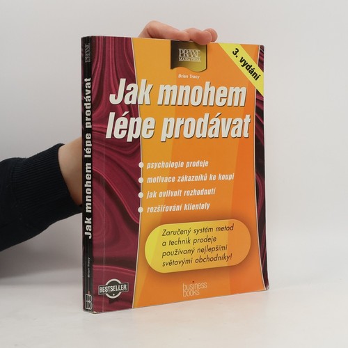 Jak mnohem lépe prodávat 