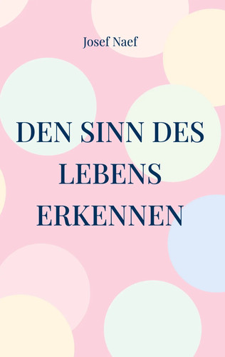 Josef naef den - den, sinn
