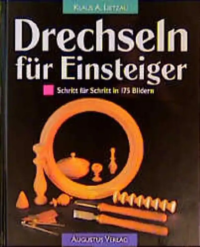 Drechseln für einsteiger - drechseln,