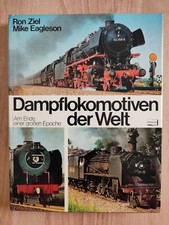 Dampflokomotiven der Welt - Am Ende einer großen Epoche