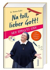 Na toll, lieber Gott!, Teresa