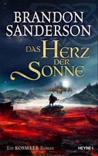 Brandon Sanderson Das Herz der Sonne: Ein Kosmeer-Roman