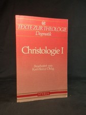 Texte zur Theologie: Dogmatik - Christologie I: Von den Anfängen bis zur Spätant