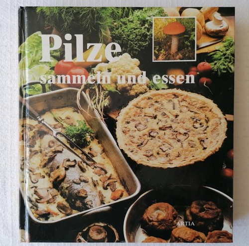 Pilze sammeln und - , essen