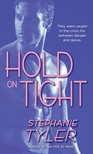Hold On Tight by Tyler, Stephanie | Book | condition good