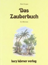 Das Zauberbuch: Ein Märchen