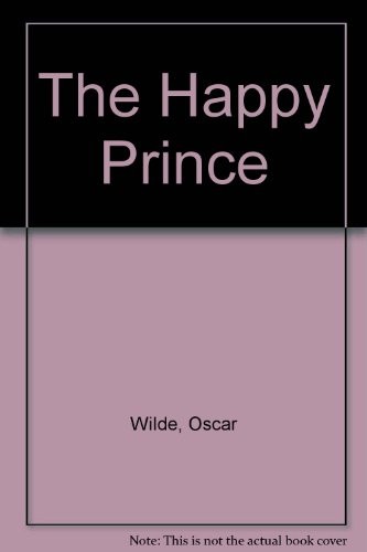 The happy prince - the,
