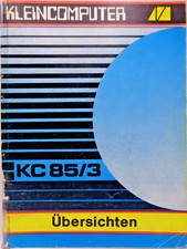 ROBOTRON KC85/3 -- ÜBERSICHTEN (VEB - MANUAL) #4DE