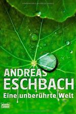 Eine unberührte Welt von Eschbach, Andreas | Buch | Zustand gut