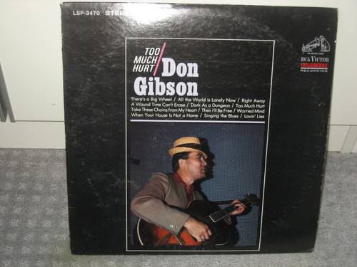 Don gibson too much hurt - much, hurt"