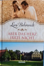 Aber das Herz irrte nicht