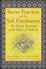 Secret Practices of the Sufi