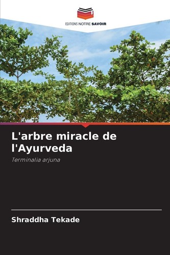 Arbre miracle l ayurveda - miracle, l'ayurveda