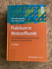 Praktikum in Werkstoffkunde , Macherauch + Zoch , HC 2019 , 13. Aufl. , Wie neu