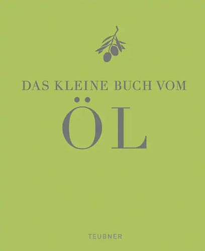 Das kleine buch vom öl - kleine,