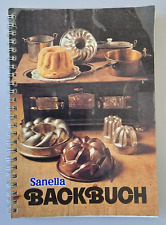 Sanella Backbuch. Union Deutsche Lebensmittelwerke 1975 Rezepte Kuchen Torte