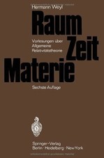 Raum, Zeit, Materie: Vorlesungen über allgemeine Buch Springer