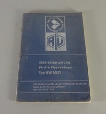 Betriebsanleitung / Handbuch Kippanhänger Typ HW 60.11 inkl. SHA 6 Stand 06/1977