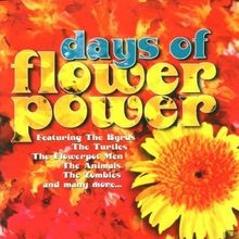Days flower power dieser - days, of